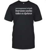 Euronymous Is Dead Burzum Sucks Take A Shower T Shirt, Hoodie, Sweatshirt