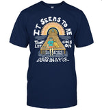 Dogs In A Pile It Seems To Me That Life Goes On T Shirt