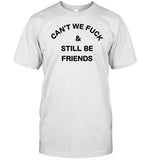 Kinky Memes Can't We Fuck And Still Be Friends