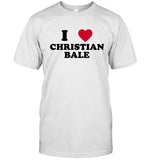 Limited I Love Christian Bale T-Shirt