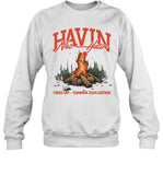 Havin Not Hatin Fired Up Summer 2024 Edition T Shirt