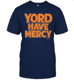 Limited Yordan Alvarez Yord Have Mercy Shirt