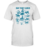 Limited Do You Like Zoo Snakes Lizard Toads Tortoises Shirt