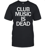 Jvbsucks Club Music Is Dead Shirt