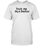 David Trust Me I'm A Doctor Shirt Limited