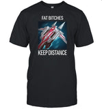 Fat Bitches Keep Distance League Of Legends Limited Shirt