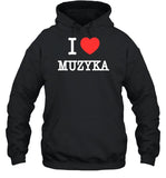 I Love Muzyka Hoodie