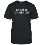 Limited Jonathan Frakes Dont Ask Me I Signed An NDA Shirts