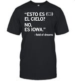 Esto es el cielo no es iowa field of dreams shirt