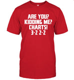 Jeff Albert Are You Kidding Me Charts 3-2 2-2 Shirt