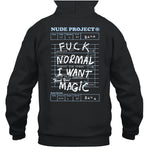 Fuck Normal I Want Magic New Hoodie