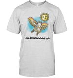 Limited Dang, Fell Victim To Hubris Again Shirts