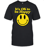 DJ Khaled It'S Ok To Be Happy Shirt