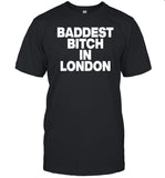 Heyybrae Wearing Baddest Bitch In London Shirt