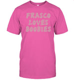 Andy Frasco Frasco Loves Boobies Breast Cancer Awareness T-Shirt
