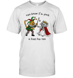 limited You Know I'm Such A Fool For You shirt
