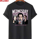 Black Is My Happy Color The Addams Family Image Retro Black Gift Art Unisex T-Shirt