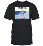 Goofy Ahh Tees Store How I Look At My Screen Shirt