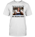 I Got My Ass Eaten At The Aoc Milking Party