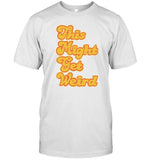 Limited This Might Get Weird T Shirt