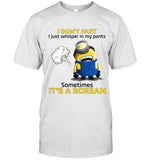 I Don't Fart I Just Whisper In My Pants, Sometimes It's A Scream_1