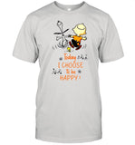 Funny Snoopy Charlie Brown And Woodstock Today I Choose To Be Happy shirt_1