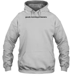 Gouda Morning Ja’Reamers Hoodie