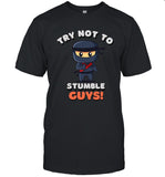 Limited Try Not To Stumble Guys Ninjas Games Shirt