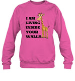 I Am Living Inside Your Walls Crewneck Sweatshirt