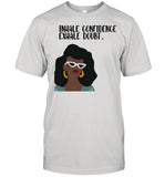Girl Inhale Confidence Exhale Doubt shirt_1