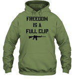 Freedom Is A Full Clip Hoodie