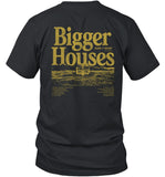 Dan + Shay Bigger Houses Tee