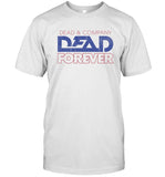 Dead Forever At The Sphere Weekend One Shirt
