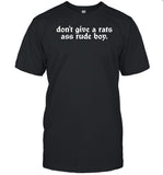 Limited Don't Give A Rats Ass Rude Boy Shirt