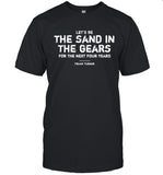 Let's Be Frank Turner The Sand In The Gears For The Next Four Years Frank Turner T-Shirt