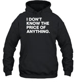 Drew Carey Wearing I Don't Know The Price Of Anything Hoodie