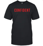Limited Confident Shirt_1