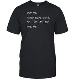 Dear Me I Know You're Scared But God Got You Love Me T-Shirt