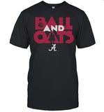 Alabama Basketball Fans Are Going To Love This Ball And Oats shirt_1
