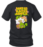 Eazybaked Don't Be A Bitch About It Shirt