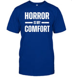 Horror Is My Comfort t-shirt, hoodie, tank top, sweater and long sleeve t-shirt