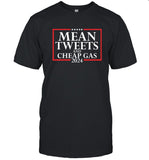 2024 Trump Mean Tweets & Cheap Gas Limited Shirt