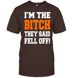 Concrete Boy Boat I'm The Bitch They Said Fell Off! T-Shirt