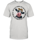 Cow They Say I’m Stubborn Sassy And Difficult shirt