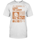 Limited Loony The Album Shirt