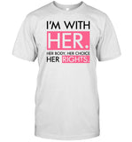 Kamala For Pa I'm With Her Her Body Her Choice Her Rights Shirt