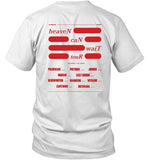 heaveN caN waiT T-Shirt