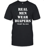 2024 Real Men Wear Diapers Trump Shirt