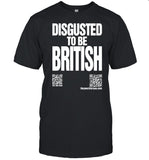 Disgusted To Be British Tee