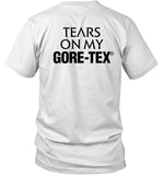 High Vis Tears On My Gore-Tex Shirt